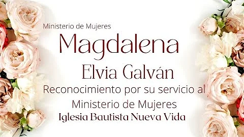 Un reconocimiento  a nuestra Hermana Elvia Galvan ...