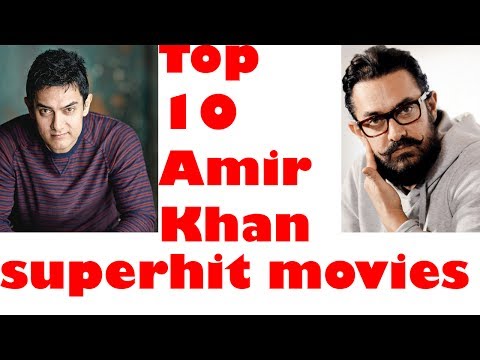 top-10-best-amir-khan-superhit-movies-||-amir-khan-hit-movies-in-box-office