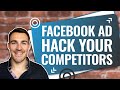 How To Facebook Ad HACK Your Competitors
