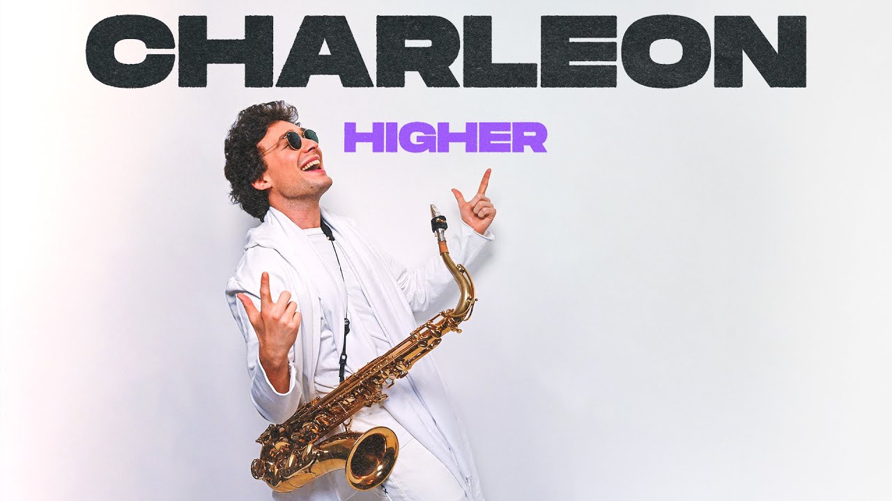 Charleon - Higher (Official Audio)
