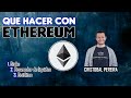💥QUE HACER con ETHEREUM 2022 ❓ STAKE – CREDITOS - DEFI