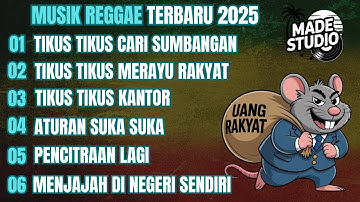 MUSIK REGGAE TERBARU 2025 | KUMPULAN LAGU REGGAE TERBARU FULL ALBUM, LAGU REGGAE TERBARU, LAGU REGE