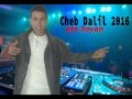 Cheb Dalil 2016 Nta 3ayan Cheb Dalil 2016 Nta 3ayan
