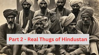 Legends of thugs of Hindustan part 2: Tales of Deceit and Mystery #mystery  #thriller  #trending