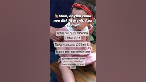 Bayi cuma #dbf 15 menit? Perlu khawatir? Tidak perlu ya bun. Yuk simak 🥰 #menyusui #breastfeeding