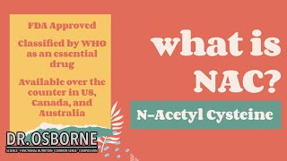 What is NAC (NAcetyl Cysteine)?