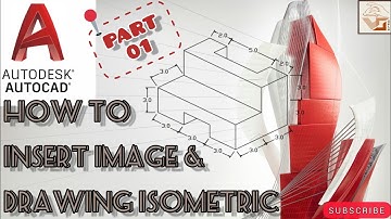 HOW TO INSERT IMAGE & DRAWING ISOMETRIC @vsdesign98