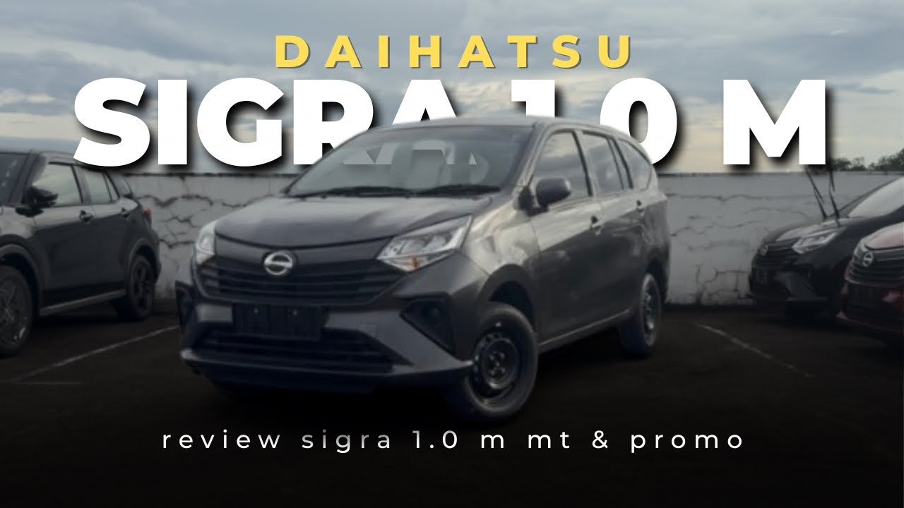 Daihatsu Sigra 1.0 M MT. Masih layak di beli? Mobil keluarga paling terjangkau!!