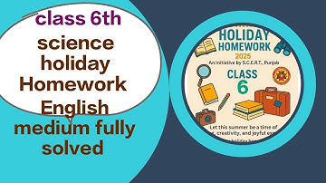 Class 6th, science holiday Homework, English medium,fully solved