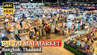 [BANGKOK] Sai Tai Mai Center Night Market "Discover Hidden Gems Night Market!" | Thailand [4K HDR]