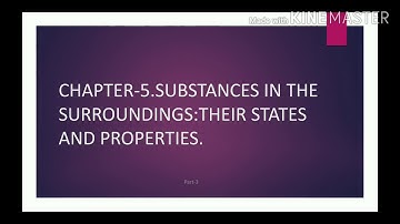 STD-VI, CHPT-5 SUBSTANCES IN THE SURROUNDINGS-THEIR STATES AND PROPERTIES