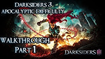 Darksiders 3 Walkthrough Part 1 (Apocalyptic, All Collectables , Full Exploration)