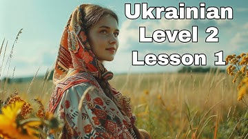 Level 2 Ukrainian: Lesson 1 | Nonstop Speaking Method | Learn Ukrainian (Level 2)