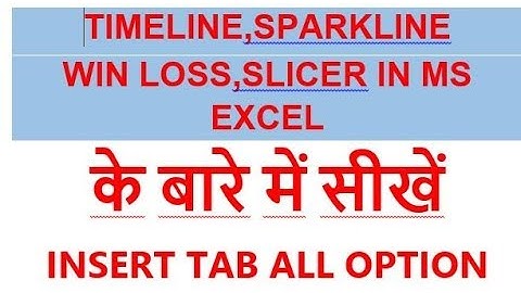 use of Sparklines Win Loss,Slicer & Timeline in ms excel