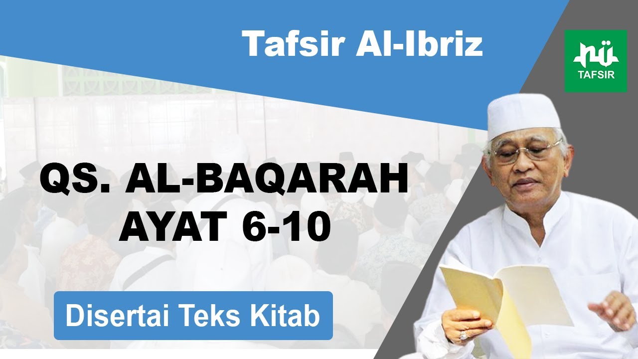 Ngaji Tafsir Al-Ibriz # Al-Baqarah # Ayat 6-10 # Disertai Teks Kitab # Gus Mus Terbaru