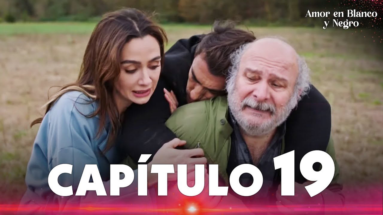 Amor en Blanco y Negro | Siyah Beyaz Aşk - Capítulo 19 - YouTube