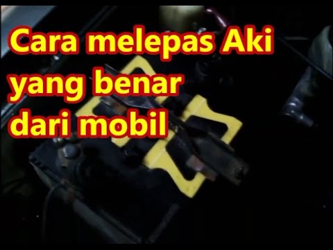  Cara  melepas aki dari mobil  yang  benar  gini ya bro kalau 