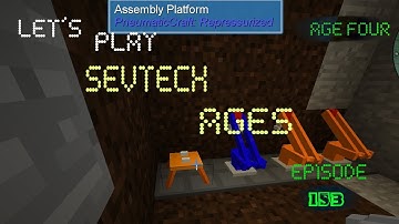 Minecraft Sevtech Ages Episode 153: Pneumatic Craft Assembly Line, Some Assembly Required