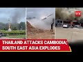 Thailand Launches AIRSTRIKES With F 16 On Chinese Ally Cambodia Fighting Rages Diplomats Expelled Thailand Launches AIRSTRIKES With F 16 On Chinese Ally Cambodia Fighting Rages Diplomats Expelled