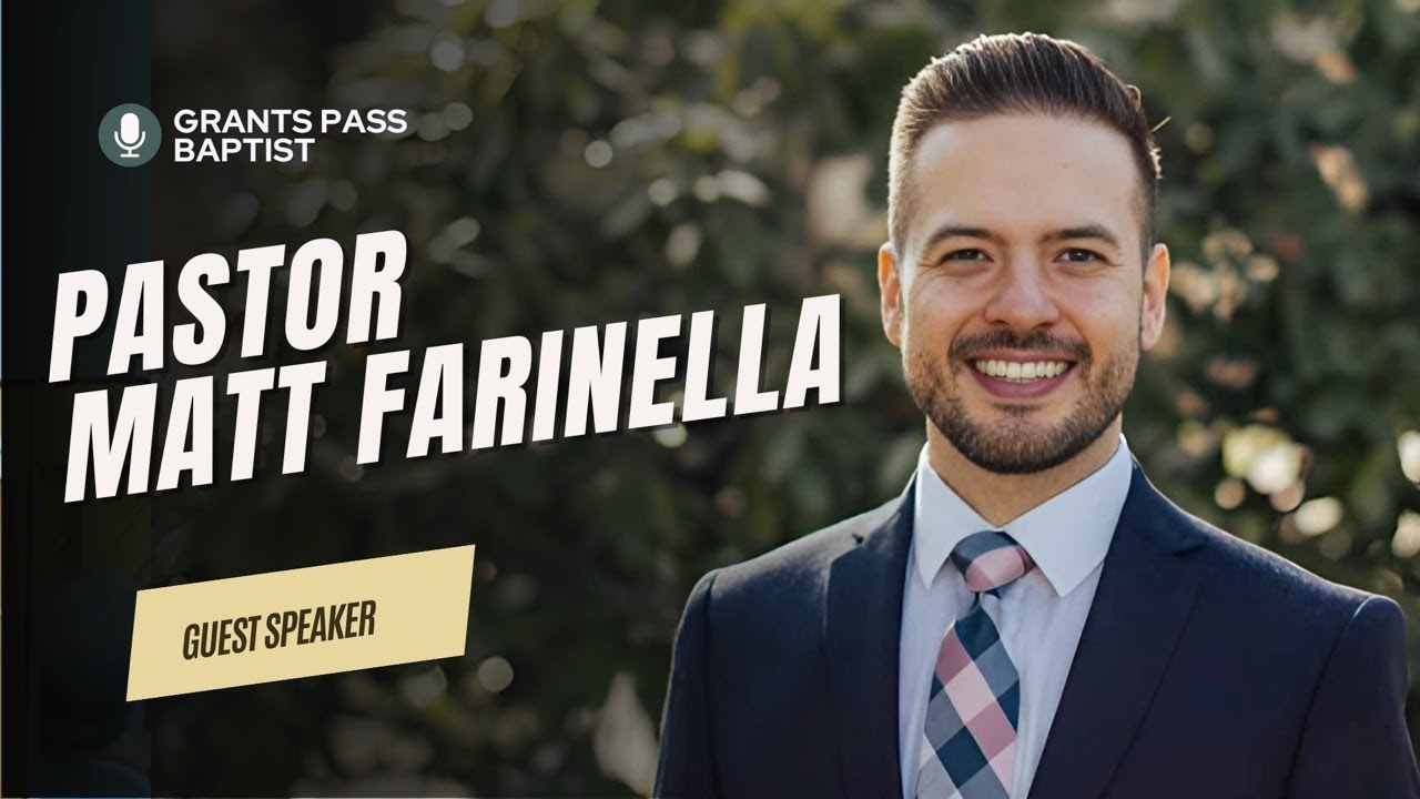 Missions Emphasis Sunday with Pastor Matt Farinella — AM — sermon video from Grants Pass Baptist Church