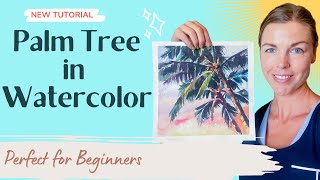 How to Paint a Palm Tree in Watercolor  Perfect for Beginners