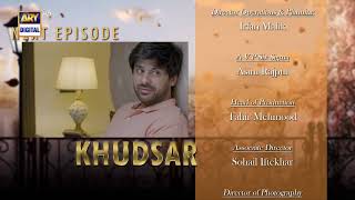 Khudsar Episode 6 | Teaser | ARY Digital