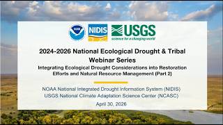 Integrating Ecological Drought Considerations Into Restoration Efforts & Natural Resource Managemet