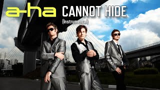 a-ha - Cannot Hide (Instrumental)