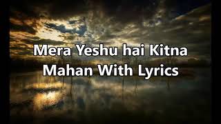 Mera Yeshu Hai Kitna Mahan ||Vijay Benedict|| Song With Lyrics