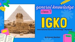 International General Knowledge Olympiad Practice Paper for Class 7 | IGKO | Achievers Section