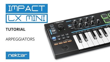 Nektar LX Mini Tutorial - Arpeggiators
