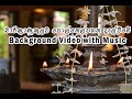 Lighting Oil lamp Background Video with music