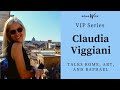 VIP Series - renowned art historian Claudia Viggiani