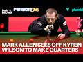 Mark Allen knocks out former champion Kyren Wilson to reach Crucible quarter-finals