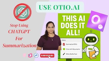 How to Summarize Videos, PDFs & Draft Instantly? Otio.AI for Researchers