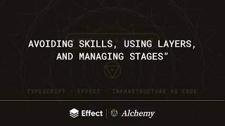 Using Skills, Layers, and managing Stages | Sam Goodwin, Founder of Alchemy