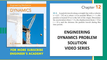 12-3 | Rectilinear Kinematics| Engineering Dynamics Hibbeler 14th ed | Engineers Academy