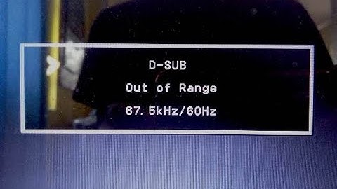 Fix: d sub out of range 67.4 khz 60hz