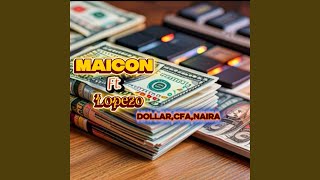 Dollarcfanaira feat Lopezo