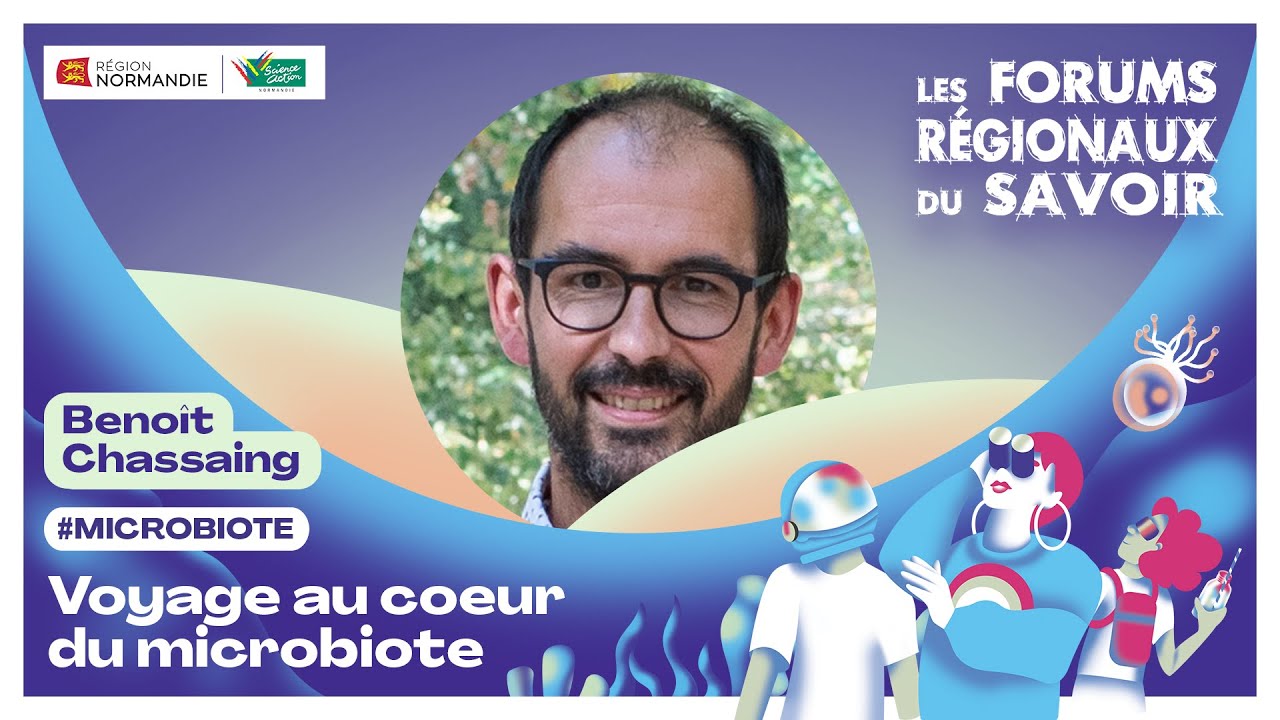 Benoît Chassaing - Voyage au coeur du microbiote