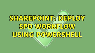 Sharepoint: Deploy SPD Workflow using powershell