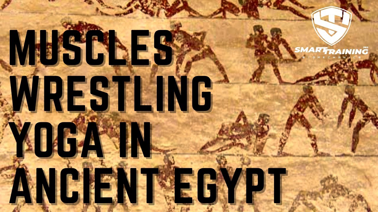 EP 1 Muscles Wrestling Yoga In Ancient Egypt (must watch) 