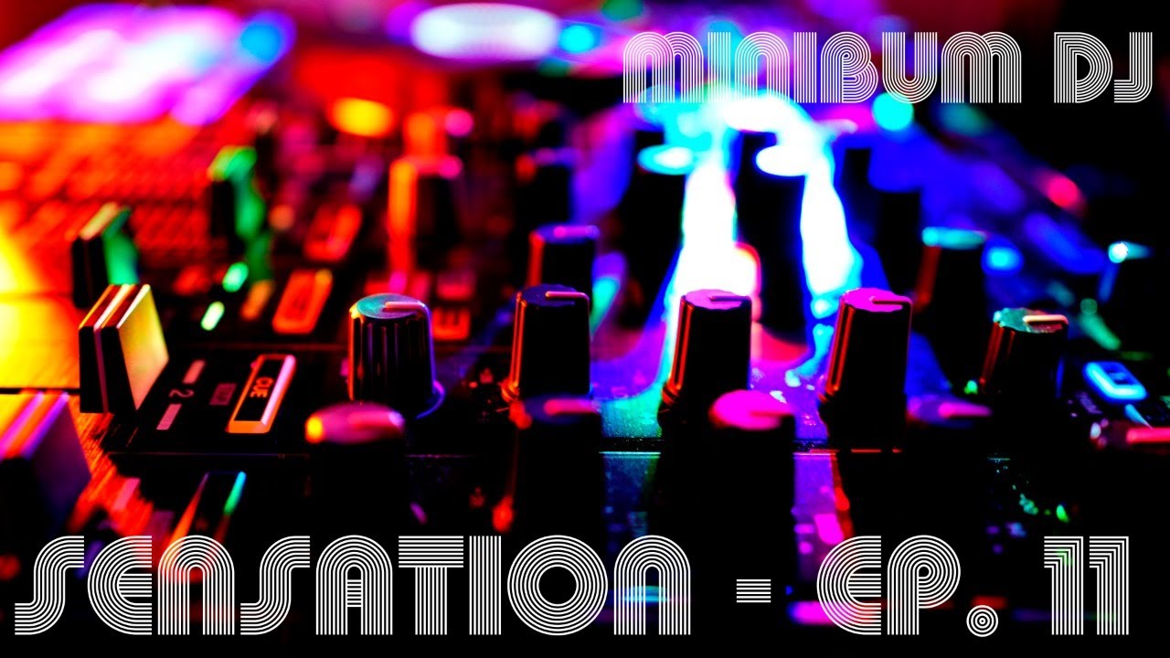 Sensation - EP. 11 (live DJ set)