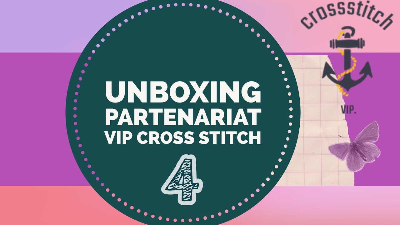 🪡 Unboxing 4: VIP Cross Stitch 💜 #vipcrossstitch #crossstitch - YouTube