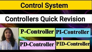 Quick Revision of Controllers|PI controller|PD controller| PID controller|Control system