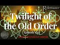 Rolemaster Actual Play: (E159) Twilight of the Old Order “Last Exit for the Lost”