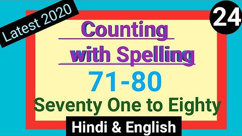 Counting Seventy One to Eighty || Learn Counting 71-80 with Spelling in Hindi & English