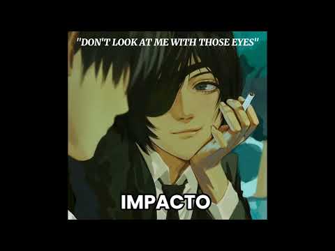 IMPACTO DON T LOOK AT ME WITH THOSE EYES ACAPELLA WITHOUT MUSIC VOCALS SLOWED
