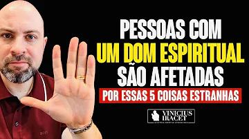 Pessoas com um dom espiritual são afetadas por essas 5 coisas estranhas |  @ViniciusIracet ​