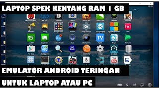 Emulator Android Paling Ringan Untuk Laptop Atau Pc Spek Kentang Ram 1 gb screenshot 5